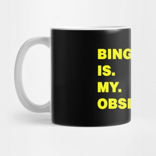 BINGO IS MY OBSESSION Mug